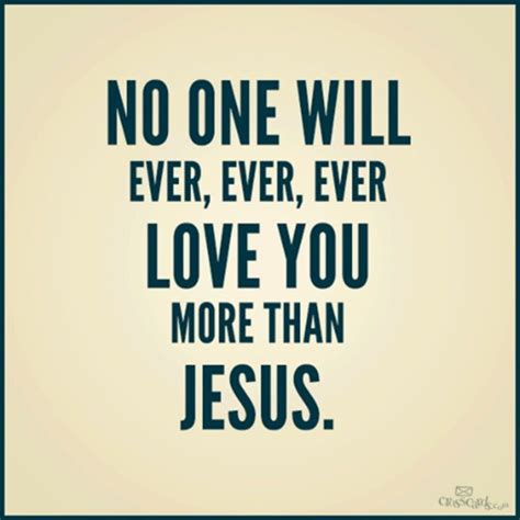 NOBODY LOVES YOU MORE THAN JESUS... | Quotes, Inspirational quotes, Words