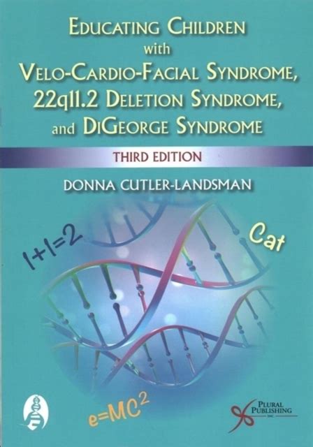 Educating Children with Velo-Cardio-Facial Syndrome, 22q11.2 Deletion ...