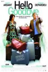 Hello Goodbye | On DVD | Movie Synopsis and info