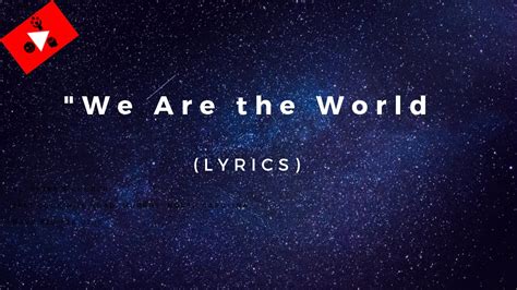 WE ARE THE WORLD - LYRICS - YouTube