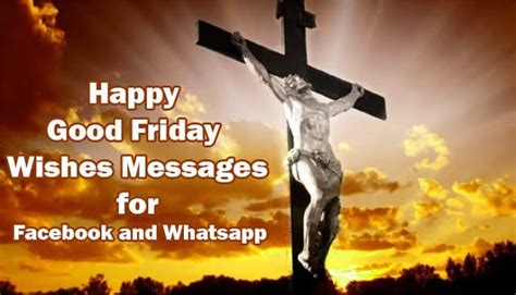 Good Friday Messages 2024, Wishes, Prayers, Quotes, Images