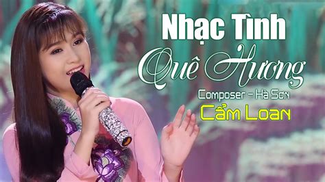 Nhạc Tình Quê Hương - Cẩm Loan Bolero | Mv Nhạc Trữ Tình Hay Nhất - YouTube