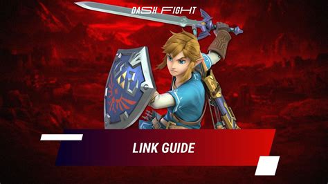 How to play Link in Super Smash Bros. Ultimate - Move Guide | DashFight