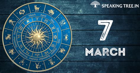 7th March: Your horoscope