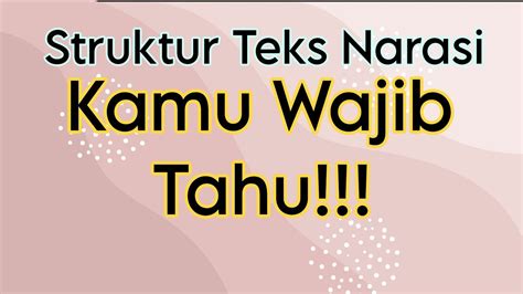 struktur teks narasi | karangan narasi | bagian penting dalam teks ...