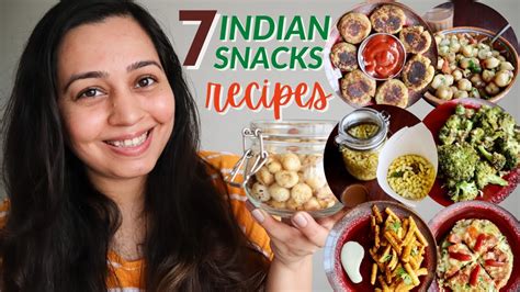 7 INDIAN SNACKS recipes | Vegetarian Evening Snacks that are easy to ...