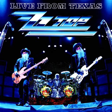 ZZ TOP – Live From Texas: A Very Cool Listen From Three Rockin’ Legends ...