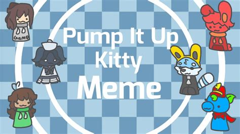 Pump It Up Kitty Meme // Big gift - YouTube