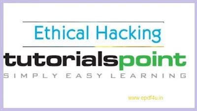 Ethical Hacking Tutorial by tutorials Point