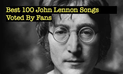 Best 100 John Lennon Songs Voted By Fans – The Beatles