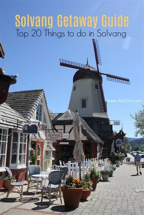 Top 20 Things to do in Solvang CA | Getaway Guide - Any Tots