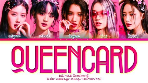 (G)I-DLE Queencard Lyrics (Color Coded Lyrics) - YouTube