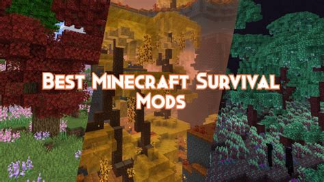 Best Minecraft Survival Mods That You Should Try Out 2024 - Pillar Of ...