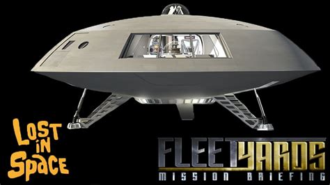 Jupiter 2 (LOST IN SPACE 1965) - Fleetyards Mission Briefing - YouTube