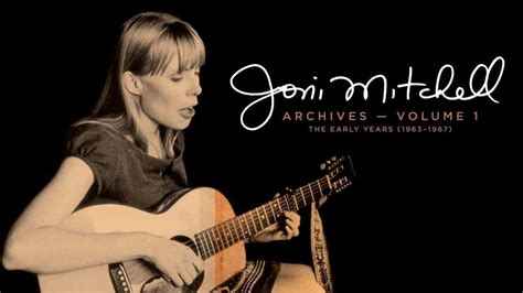 Joni Mitchell: Archives Vol.1: The Early Years album review | Louder