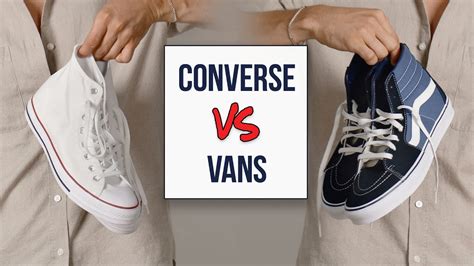 Converse Vs Vans: What You Need To Know Before Buying - Shoe Effect