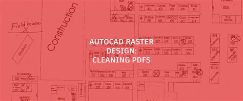 Using AutoCAD Raster Design to Save Time and Enhance the Quality of PDF ...