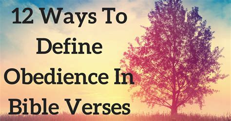 12 Ways To Define Obedience In Bible Verses | ChristianQuotes.info