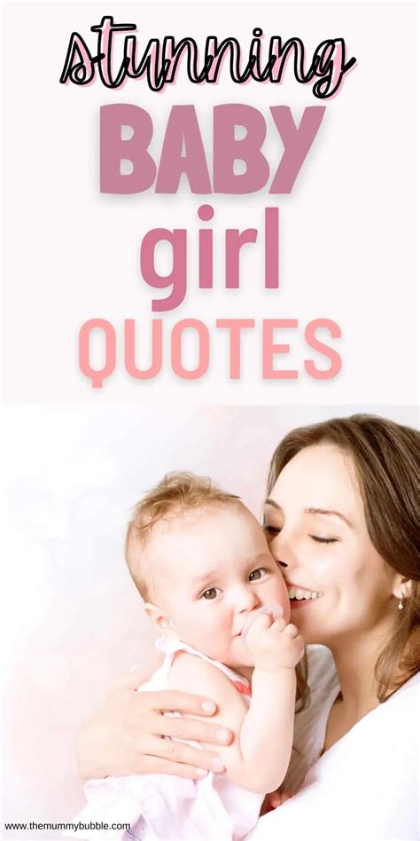 75 Sweet Baby Girl Quotes for New Parents - The Mummy Bubble