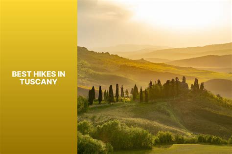 Best Hikes in Tuscany - jasonexplorer.com