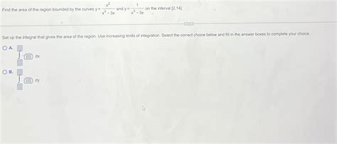 Solved Find the area of the region bounded by the curves | Chegg.com