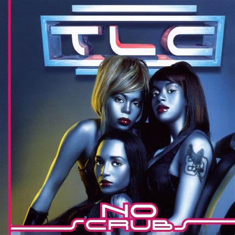 TLC – No Scrubs Lyrics | Genius Lyrics