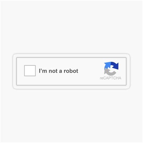 "I am not a robot CAPTCHA" Sticker by shanghaijinks | Redbubble