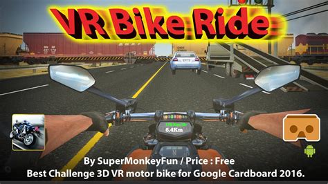 VR Bike Ride - Besst Challenge 3D VR bike for Google Cardboard 2016 ...