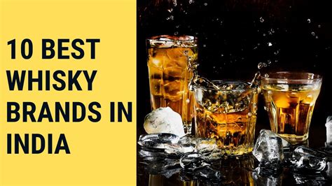 Globally Acclaimed Top -10 Whiskey Brands in India - talepost.com