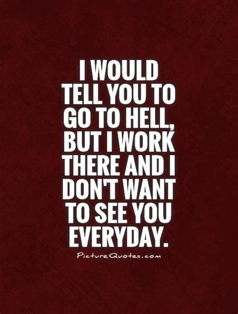 Hell Quotes | Hell Sayings | Hell Picture Quotes