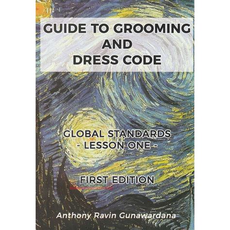 Guide To Grooming And Dress Code by Anthony Ravin Gunawardana