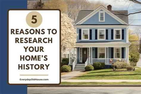 5 Benefits of Researching a Home's History - Everyday Old House