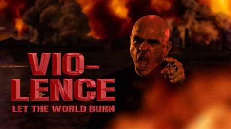 Vio-Lence : Ce soir on vous met le feu- "Let the World Burn" (actualité ...