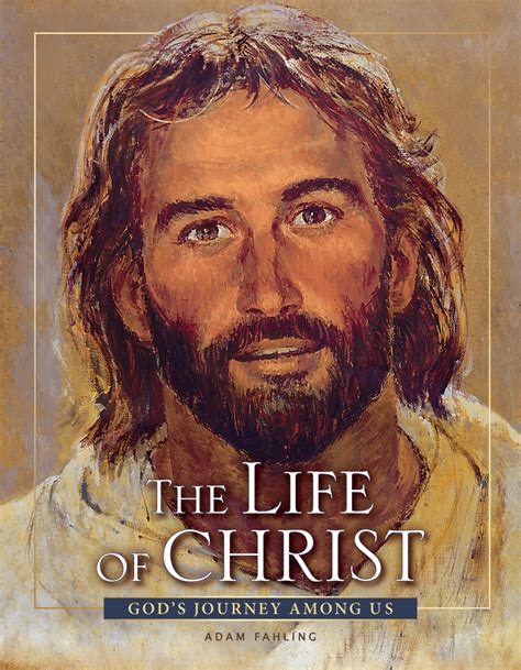 The Life of Christ by Adam Fahling