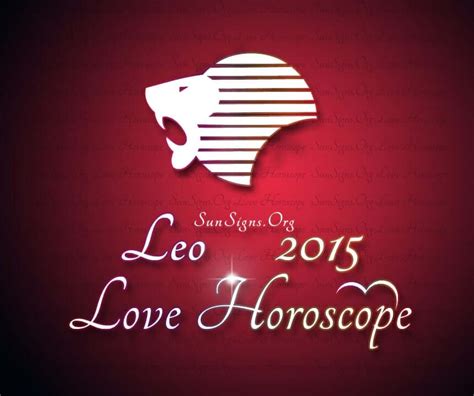 Leo Love Horoscope 2015 | SunSigns.Org