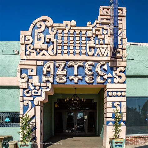 Aztec Hotel in Monrovia - SoCal Landmarks