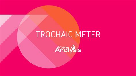 What is Trochaic Meter/Trochee? - Definition, Explanation and Examples