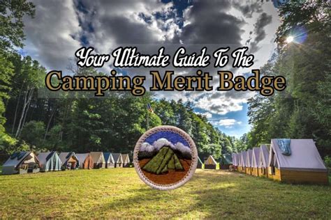 The Camping Merit Badge: Your Ultimate Guide In 2022