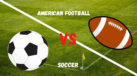 What Is The Difference Between American Football and Soccer?