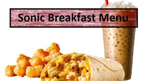 sonic breakfast menu 2023 [ Latest 2024 ]