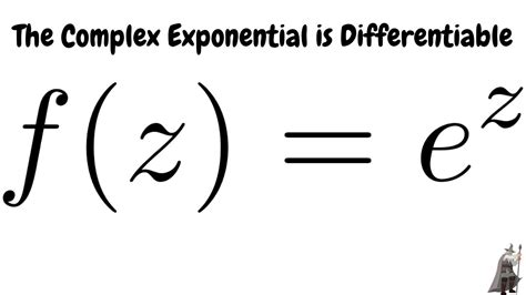 The Complex Exponential Function f(z) = e^z is Entire Proof - YouTube