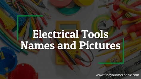 Electrical Tools Names And Pictures | 15+ Electrical Tools List ...