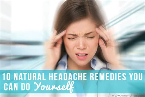 10 Natural Headache Remedies You Can Do Yourself