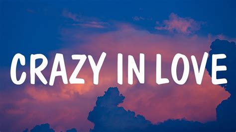 Beyoncé - Crazy In Love (Lyrics) ft. JAY Z | Clean Bandit, Doechii (Mix ...