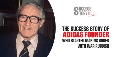 Success Story Of “Adidas Founder” Who Started Making Shoes With War Rubbish