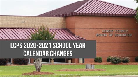 LCPS 2020-2021 School Year Calendar Changes — Neuse News