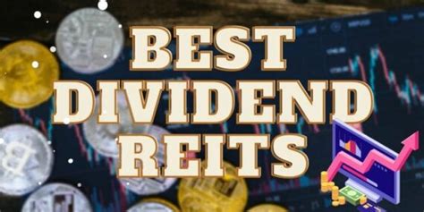 The 7 Best Dividend REITs To Buy Now