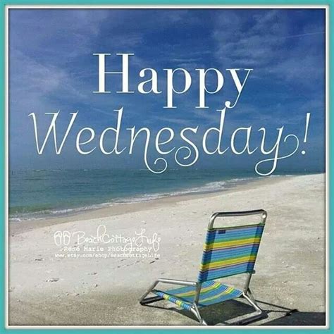 Happy Wednesday | Happy wednesday, Beach quotes, Wednesday greetings