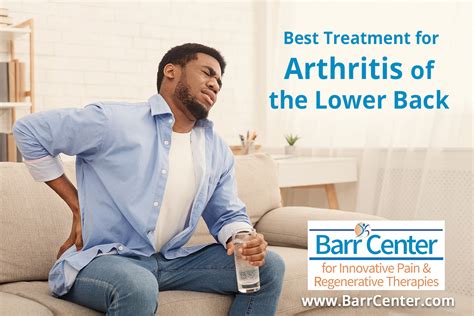 What is the Best Treatment for Arthritis in Lower Back? - Barr Center