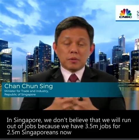 Minister Chan Chun Sing trying to reassure there should be enough jobs ...